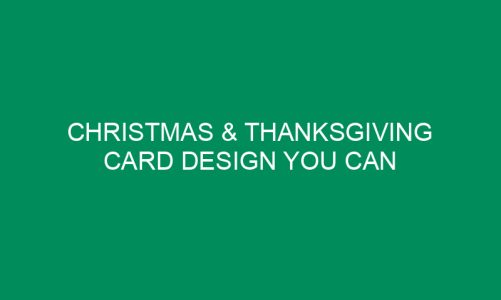 Christmas & Thanksgiving Card Design You Can Print At Home
