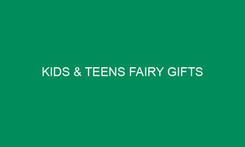 Kids & Teens Fairy Gifts
