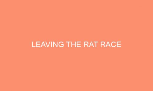 Leaving The Rat Race